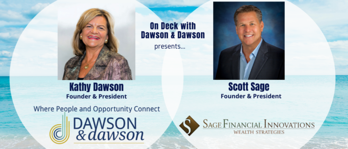 On Deck with Dawson & Dawson: Scott Sage, President & CEO of Sage Financial Innovations